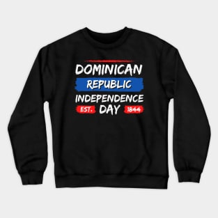 Dominican Republic Independence Day Crewneck Sweatshirt